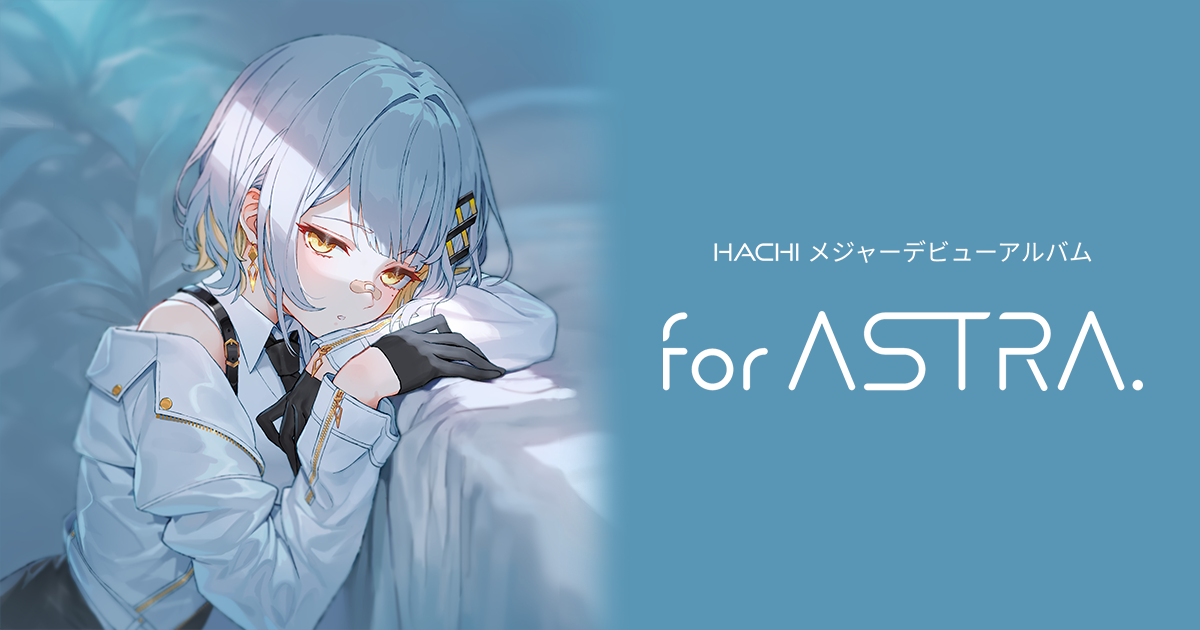 HACHI for ASTRA. 特別仕様盤 Amazon.co.jp: 【Amazon.co.jp限定】for ASTRA. - HACHI [特別