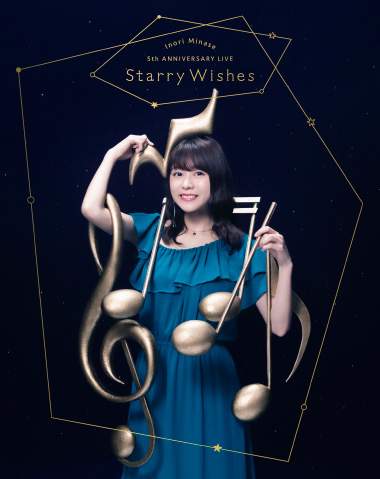 Inori Minase 5th ANNIVERSARY LIVE Starry Wishes