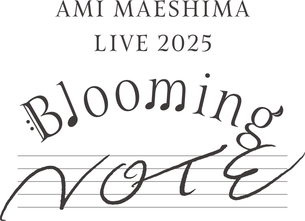 前島亜美 LIVE 2025 Blooming NOTE