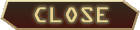 CLOSE