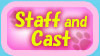 Staff and Cast