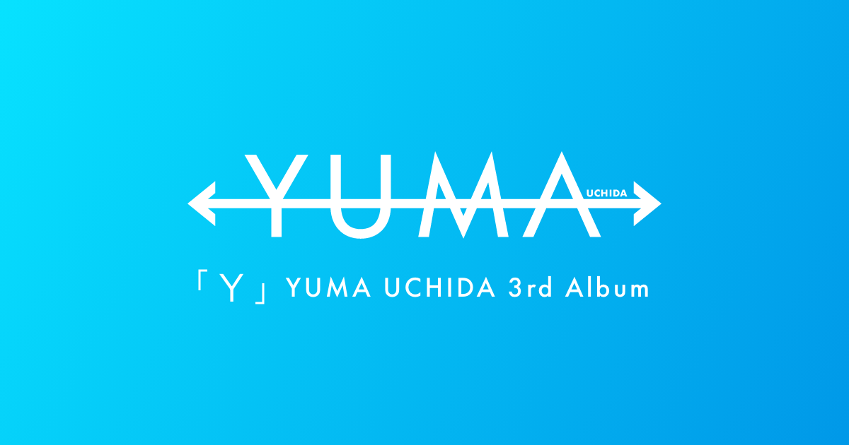 YUMA UCHIDA 3rd Album「Y」Special Site